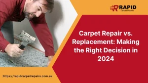 Carpet Repair vs. Replacement: Making the Right Decision in 2024